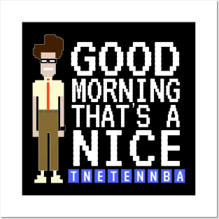 IT Crowd - Good Morning, Nice Tnetennba Posters and Art